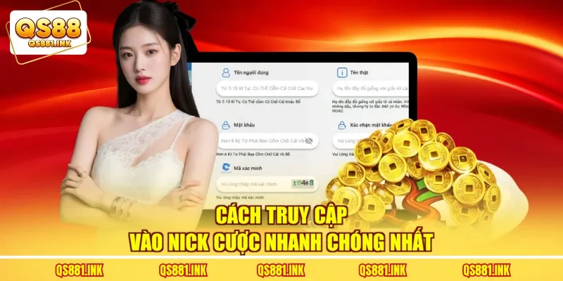 Cách truy cập vào nick cược nhanh chóng nhất