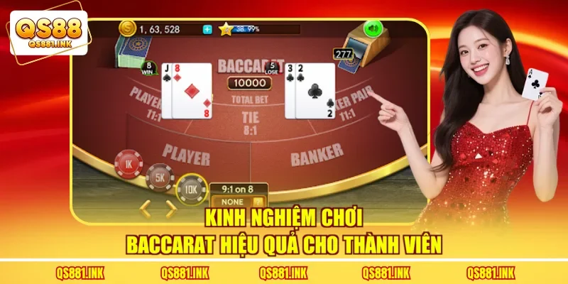 Kinh nghiệm chơi baccarat hiệu quả cho thành viên