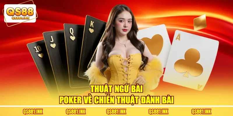 Thuật ngữ bài poker về chiến thuật đánh bài